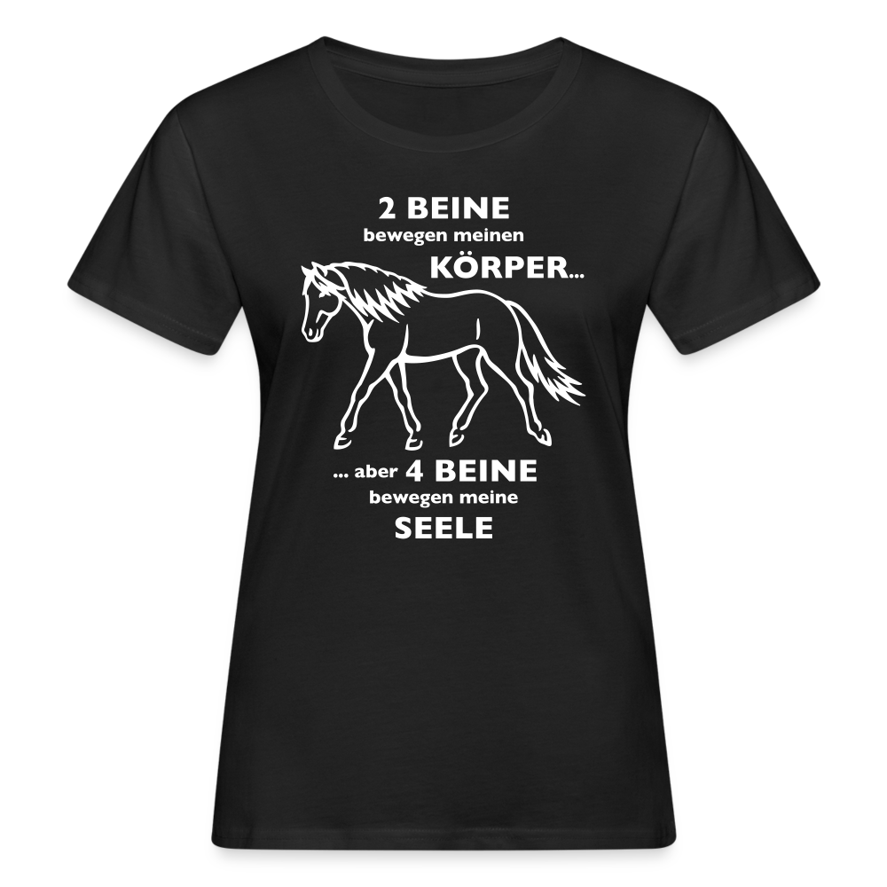 "4 Beine bewegen meine Seele" Grafik-Stil - Frauen Bio-T-Shirt - Schwarz