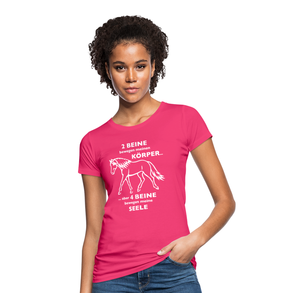 "4 Beine bewegen meine Seele" Grafik-Stil - Frauen Bio-T-Shirt - Neon Pink