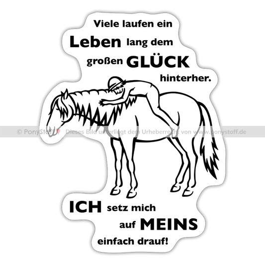 "Auf Pferd & Glück sitzen" Grafik-Stil - Sticker - Mattweiß