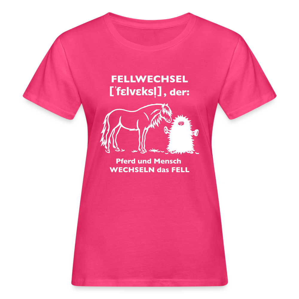 „Definition Fellwechsel“ Grafik-Stil - Frauen Bio-T-Shirt - Neon Pink