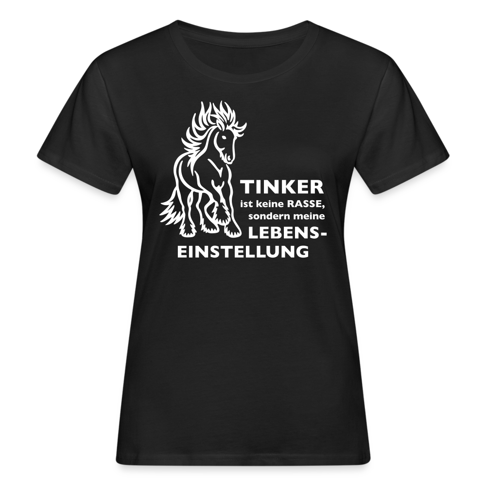 "Lebenseinstellung Tinker" Grafik-Stil - Frauen Bio-T-Shirt - Schwarz