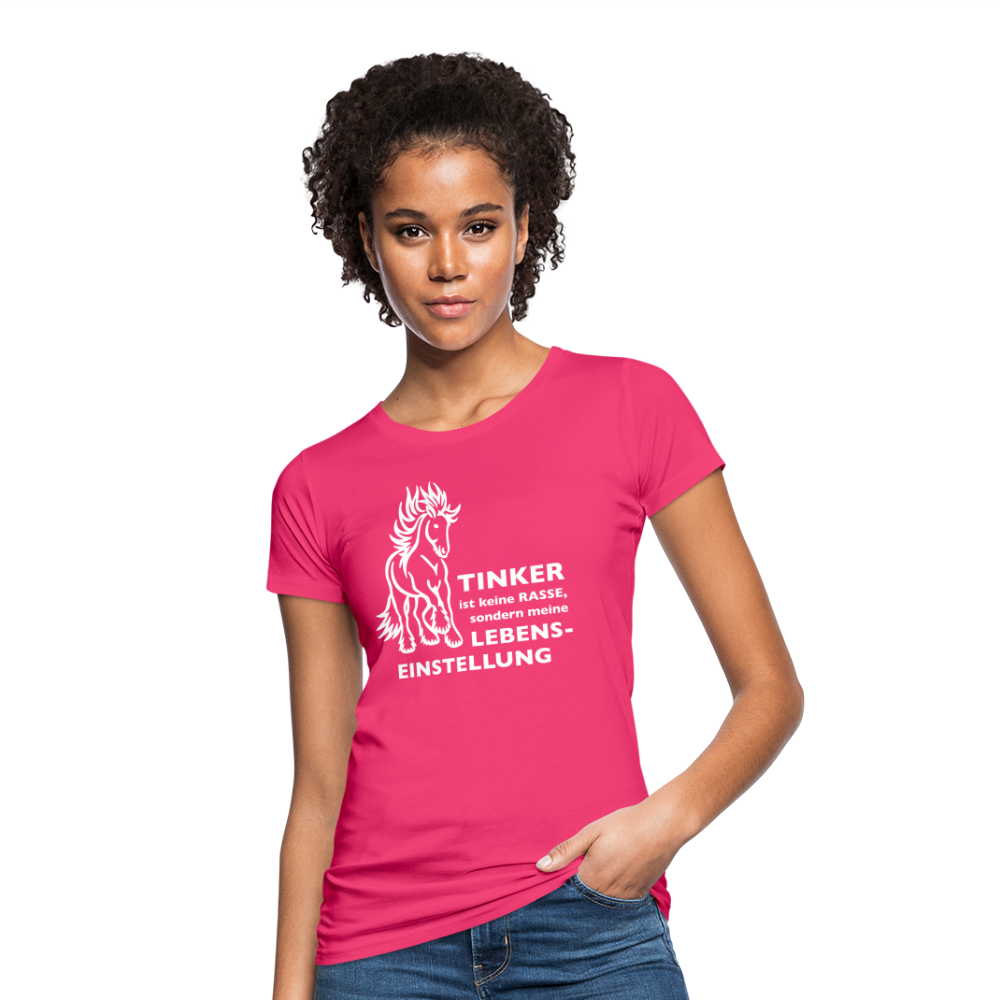 "Lebenseinstellung Tinker" Grafik-Stil - Frauen Bio-T-Shirt - Neon Pink