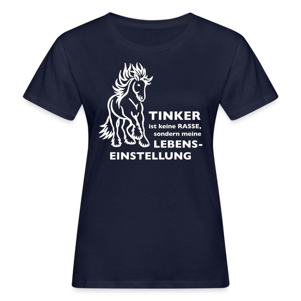 "Lebenseinstellung Tinker" Grafik-Stil - Frauen Bio-T-Shirt - Navy