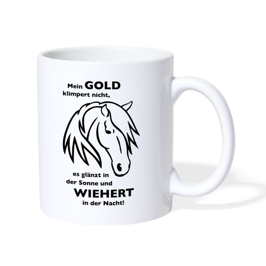 "Mein Gold wiehert" Grafik-Stil - Tasse weiß - weiß