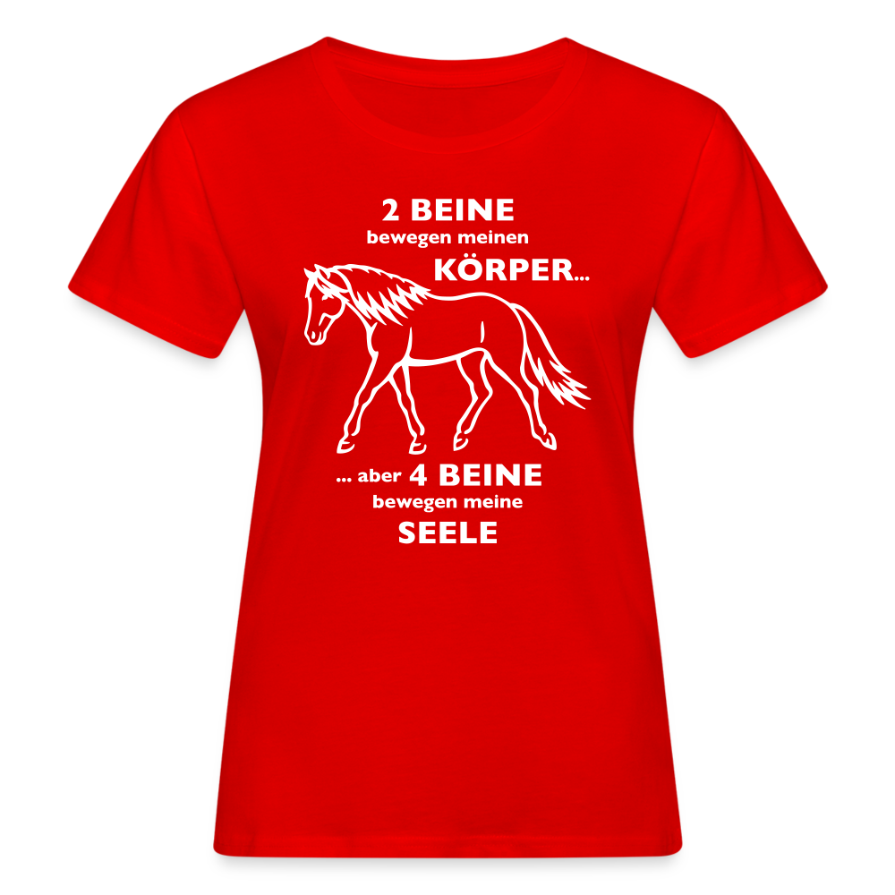 "4 Beine bewegen meine Seele" Grafik-Stil - Frauen Bio-T-Shirt - Rot